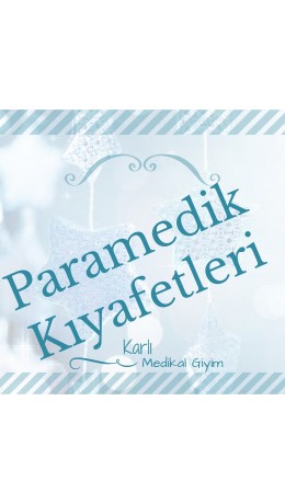 Paramedik Kıyafetleri